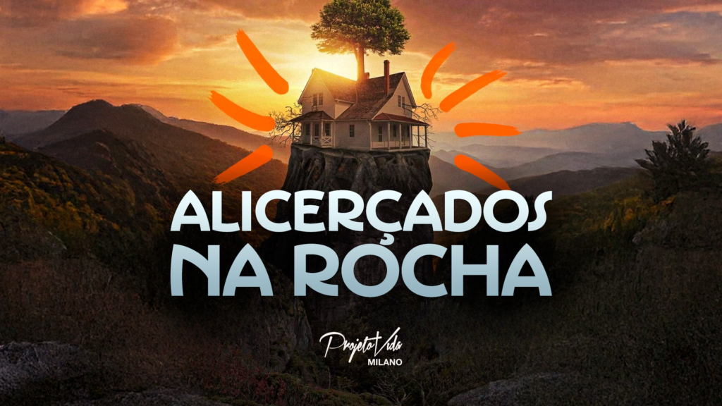 PVM - ALICERÇADOS NA ROCHA